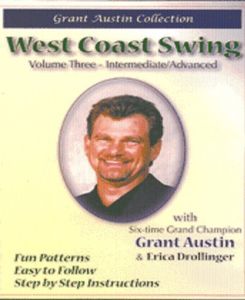 West Coast Swing With Grant Austin Volume Three Intermediate Advanced