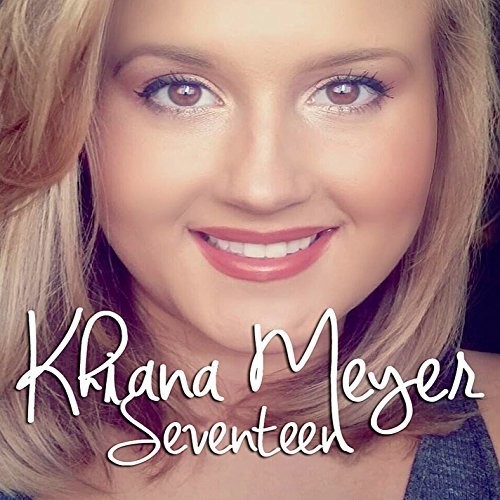 Khiana Meyer : Seventeen Country 1 Disc CD 888295216050 | eBay