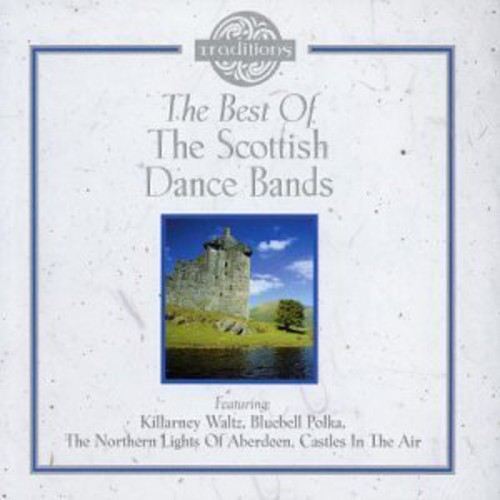 The Best Of Scottish Dance Bands CD (2001) Highly Rated eBay Seller ...