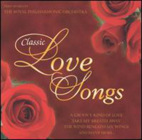 Royal Philharmonic Orchestra : Classic Love Songs Classical Artists 1 ...